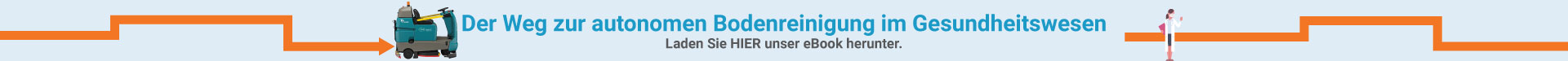 Der Weg zu einer autonomen Bodenreinigung in Gesundheitseinrichtungen – Klicken Sie hier, um Ihr E-Book zum Thema Robotik im Gesundheitswesen herunterzuladen